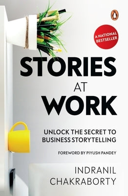 Stories at Work by Chakraborty, Indranil
