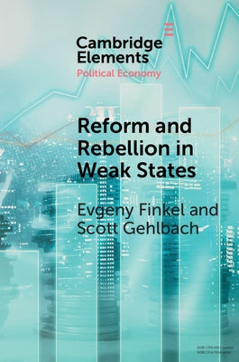 Reform and Rebellion in Weak States by Finkel, Evgeny