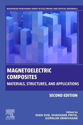 Magnetoelectric Composites: Materials, Structures, and Applications by Srinivasan, Gopalan