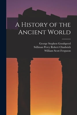 A History of the Ancient World by Ferguson, William Scott