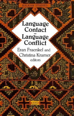 Language Contact - Language Conflict by Fraenkel, Eran