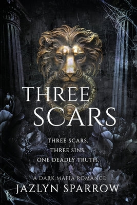 Three Scars by Sparrow, Jazlyn