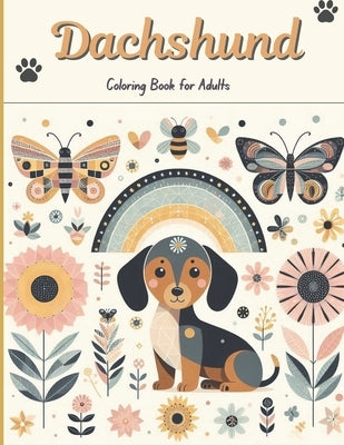 Dachshund Coloring Book for Adults: 50 Cute Dachshund and Dog Illustrations ( Easy Coloring Pages) by Attahiri, Aymen