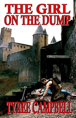 The Girl on the Dump by Campbell, Tyree