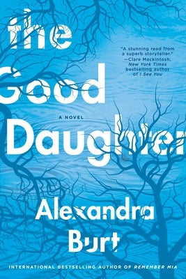 The Good Daughter by Burt, Alexandra