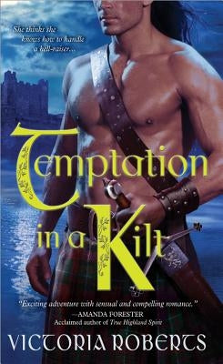 Temptation in a Kilt by Roberts, Victoria