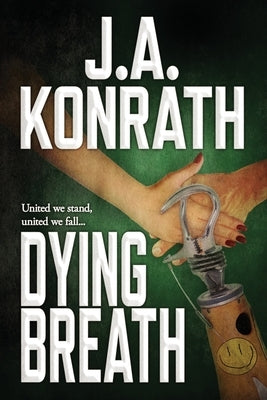 Dying Breath by Konrath, J. A.