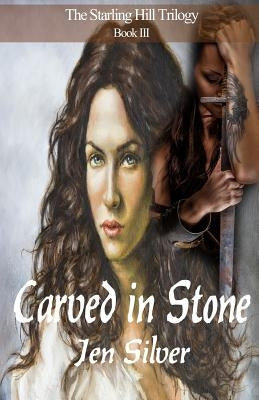 Carved in Stone by Silver, Jen