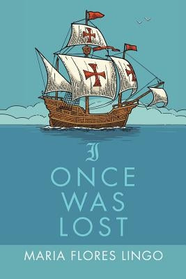 I Once Was Lost by Lingo, Maria Flores