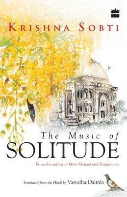The Music of SOLITUDE by Sobti, Krishna
