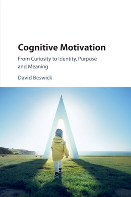Cognitive Motivation by Beswick, David