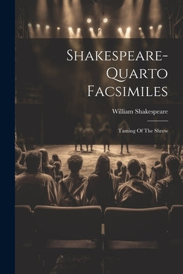 Shakespeare-quarto Facsimiles: Taming Of The Shrew by Shakespeare, William