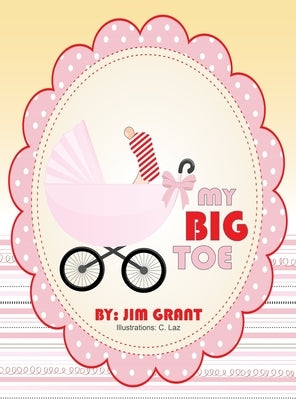 My Big Toe by Grant, Jim