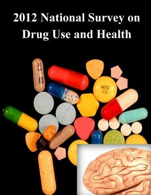 2012 National Survey on Drug Use and Health (Color) by Substance Abuse and Mental Health Servic