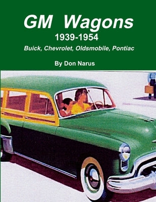 GM Wagons 1939-1954 by Narus, Don