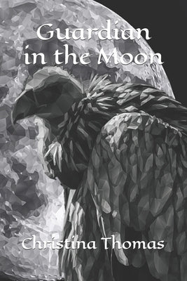 Guardian in the Moon by Thomas, Christina