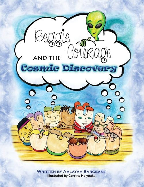 Reggie Courage and the cosmic discovery by Sargeant, Aalayah