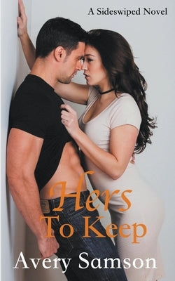 Hers to Keep by Samson, Avery