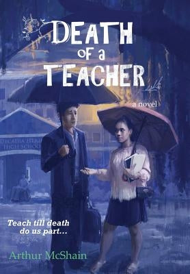 Death of a Teacher by McShain, Arthur