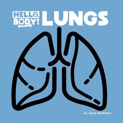 Lungs by Markovics, Joyce