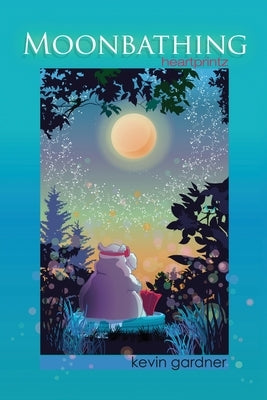 Moonbathing: heartprintz by Gardner, Kevin