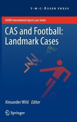 Cas and Football: Landmark Cases by Wild, Alexander