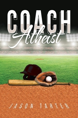 Coach Atheist by Tarter, Jason