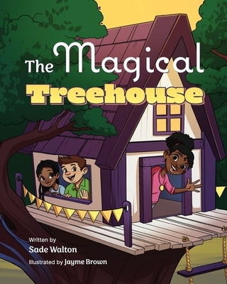 The Magical Treehouse by Walton, Sade