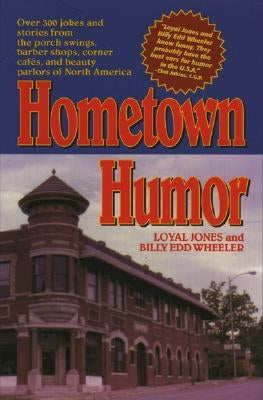Hometown Humor by Jones, Loyal