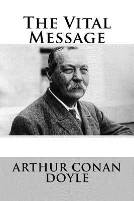 The Vital Message by Conan Doyle, Arthur