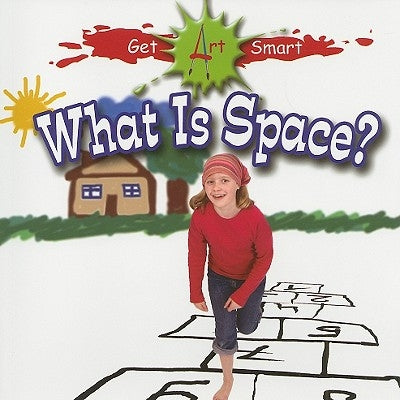 What Is Space? by Markowitz-Meredith, Susan