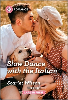 Slow Dance with the Italian by Wilson, Scarlet