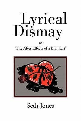 Lyrical Dismay by Jones, Seth