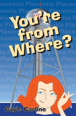You're From Where? by Carline, Gayle