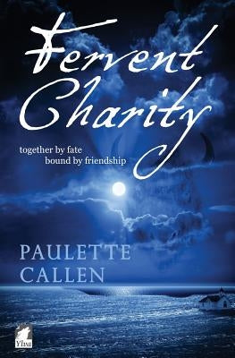 Fervent Charity by Callen, Paulette