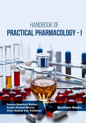 Handbook of Practical Pharmacology - I by Meena, Kedar Prasad