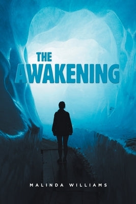 The Awakening by Williams, Malinda