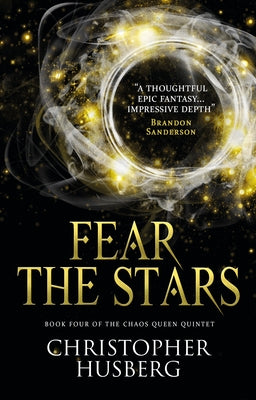 Chaos Queen - Fear the Stars (Chaos Queen 4) by Husberg, Christopher