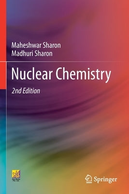 Nuclear Chemistry by Sharon, Maheshwar