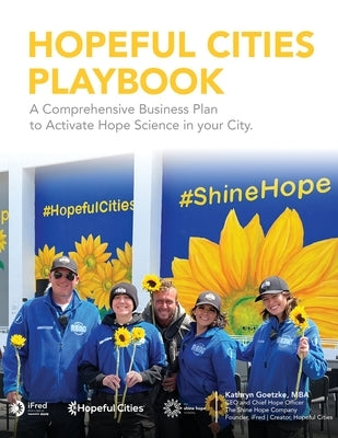 Hopeful Cities Playbook by Goetzke, Kathryn