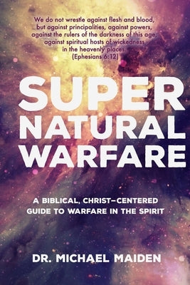 Supernatural Warfare by Maiden, Michael
