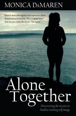 Alone Together by Da Maren, Monica