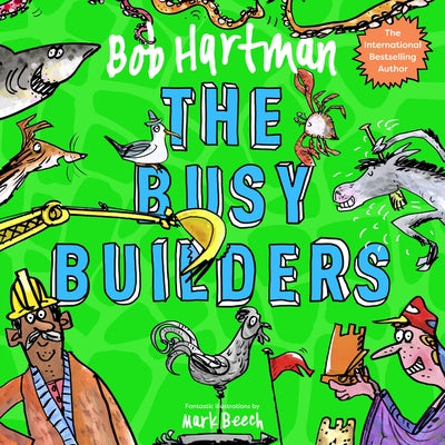 The Busy Builders by Hartman, Bob
