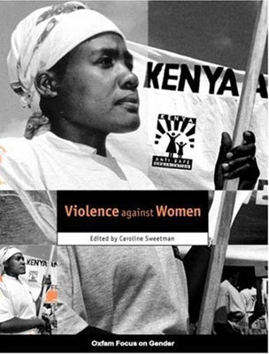 Violence Against Women by Sweetman, Caroline