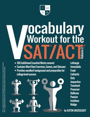 Vocabulary Workout for the SAT/ACT: Volume 2 by Grosslight, Justin
