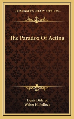 The Paradox Of Acting by Diderot, Denis