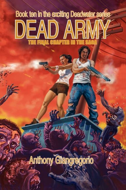Dead Army (Deadwater Series Book 10) by Giangregorio, Anthony