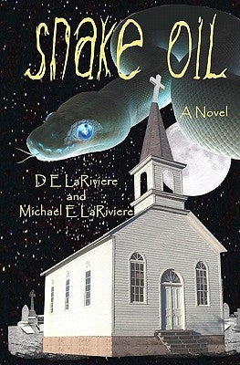 Snake Oil by Lariviere, Michael E.