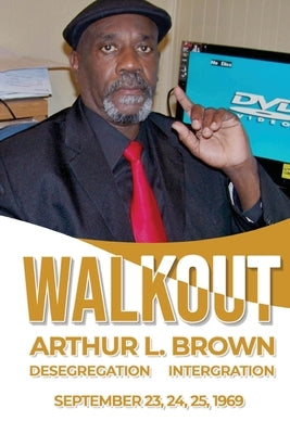 Walkout by Brown, Arthur L.