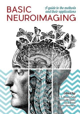Basic Neuroimaging: A guide to the methods and their applications by Brigadoi, Sabrina